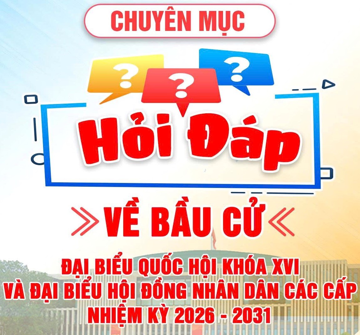 Chuyên mục hỏi - đáp về bầu cử