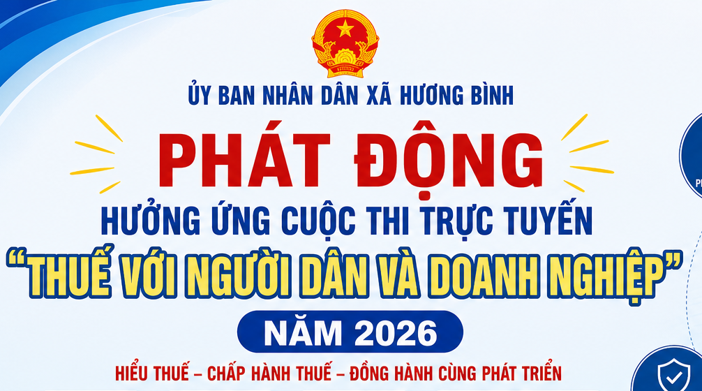 Hưởng ứng cuộc thi trực tuyến " Thuế với người dân và doanh nghiệp" năm 2026