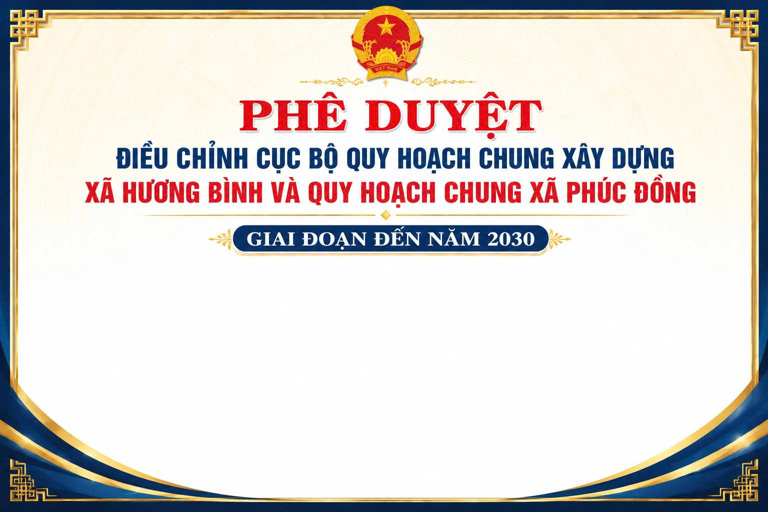 Phê duyệt Điều chỉnh cục bộ Quy hoạch chung xây dựng xã Hương Bình và Quy hoạch chung xã Phúc Đồng giai đoạn đến năm 2030