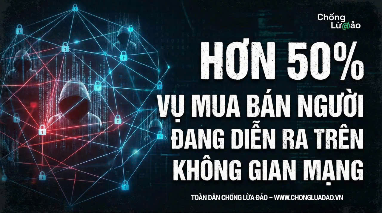 Hơn 50% vụ mua bán người đang diễn ra trên không gian mạng
