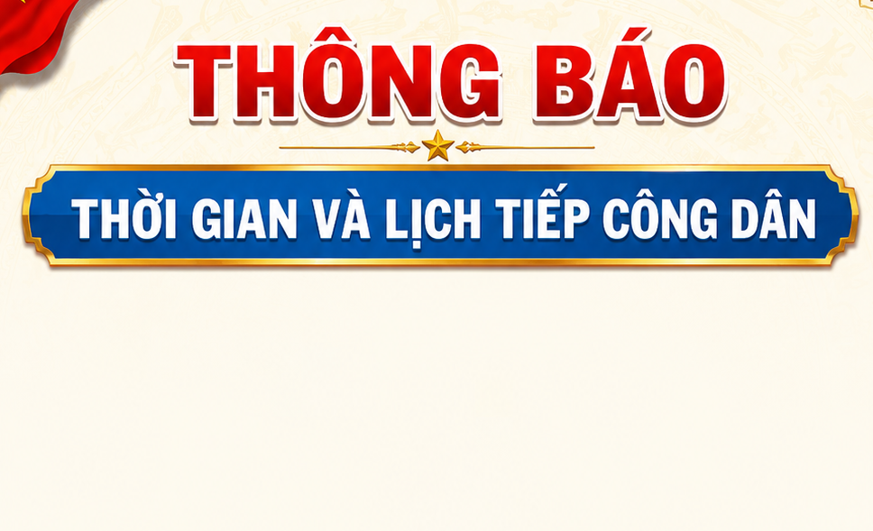 Thông báo thời gian Tiếp công dân định kỳ, thường xuyên, đột xuất năm 2026 của Uỷ ban nhân dân xã Hương Bình