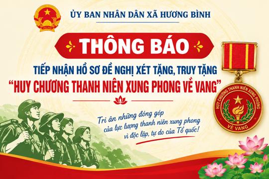 Thông báo tiếp nhận hồ sơ đề nghị xét tặng, truy tặng “Huy chương Thanh niên xung phong vẻ vang”