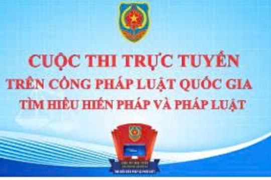 Hưởng ứng Cuộc thi trực tuyến Tìm hiểu về Hiến pháp và pháp luật trong kỷ nguyên số